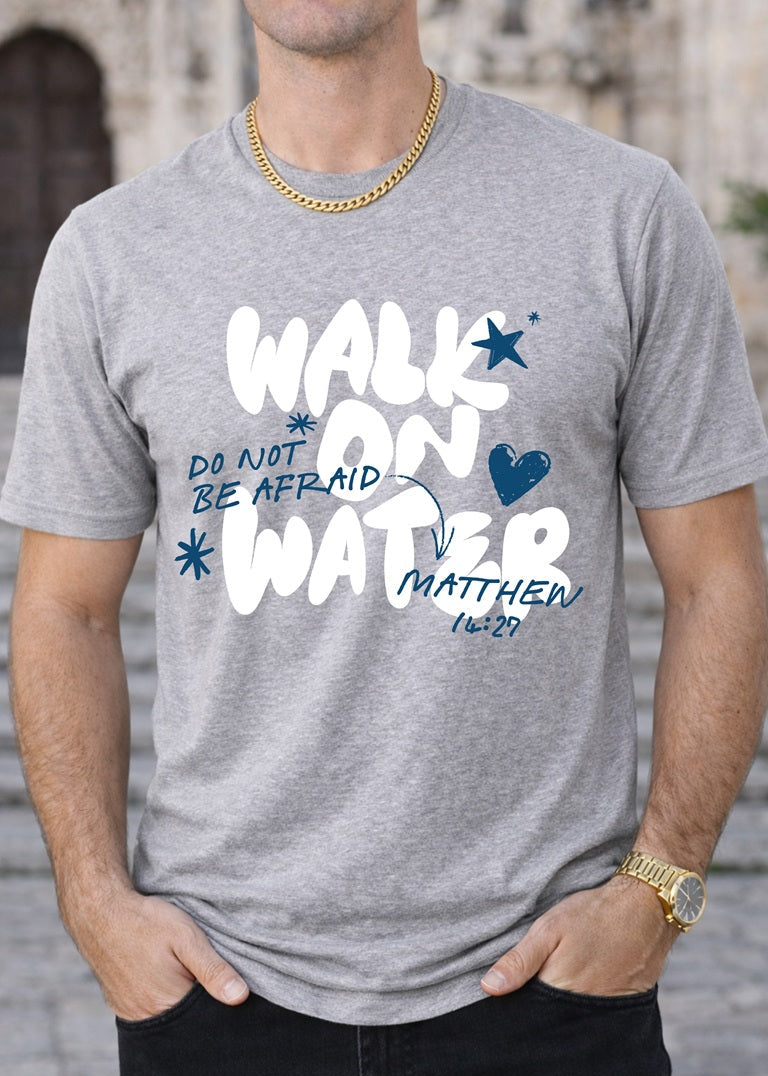 Second Born Art Walk on Water Do Not Be Afraid Christian t-shirt shown on male model in athletic heather