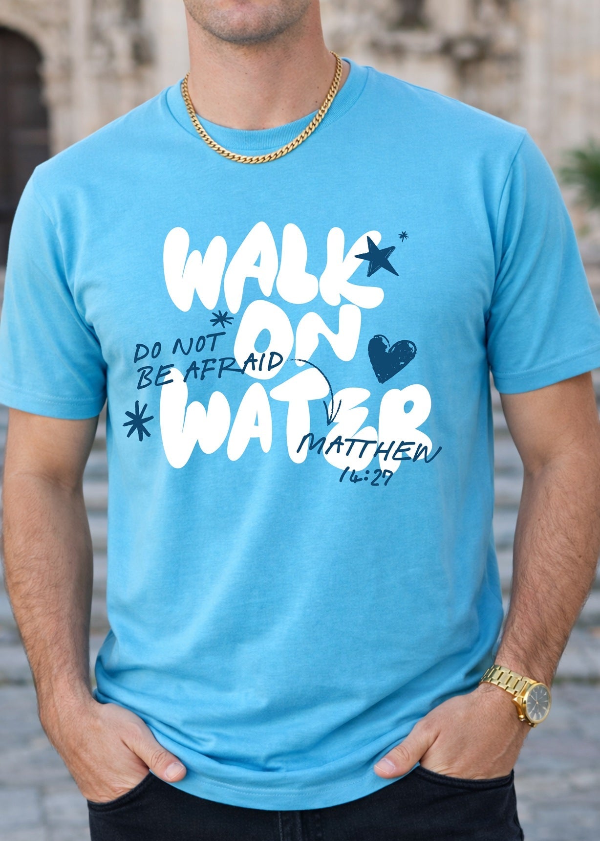 Second Born Art Walk on Water Do Not Be Afraid Christian t-shirt shown on male model in pacific blue
